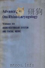 ADVANCES IN OTO-RHINO-LARYNGOLOGY VOLUME 22 PDF电子版封面 3805523548 W.J.OOSTERVELD