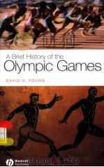 A BRIEF HISTORY OF THE OLYMPIC GAMES PDF电子版封面 1405111291 DAVID C.YOUNG