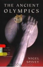 THE ANCIENT OLYMPICS PDF电子版封面 0192806041 NIGEL SPIVEY