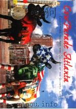 COW PARADT ATLANTA CELLEBRATING THE ART AND CULTURE OF THE OLYMPIC CITY PDF电子版封面 1882203283