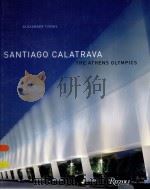 SANTIAGO CALATRAVA THE ATHENS OLYMPICS PDF电子版封面 0847827895