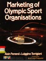 MARKETING OF OLYMPIC SPORT ORGANISATIONS PDF电子版封面 073605930X
