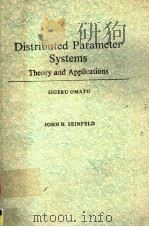 DISTRIBUTED PARAMETER SYSTEMS  THEORY AND APPLICATION（1989 PDF版）