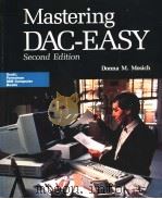 MASTERING DAC-EASY SECOND EDITION 1990 PDF电子版封面 0673388409 DONNA M.MOSICH
