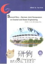 SECOND SINO-GERMAN JOINT SYMPOSIUM ON COASTAL AND OCEAN ENGINEERING PDF电子版封面 750276545X EDITED BY YAN YIXIN
