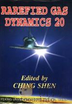 RAREFIED GAS DYNAMICS PROCEEDINGS OF THE 20TH INTERNATIONAL SYMPOSIUM PDF电子版封面 7301033524 CHING SHEN