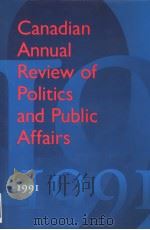 CANADIAN ANNUAL REVIEW OF POLITICS AND PUBLIC AFFAIRS 1991 PDF电子版封面 DAVID LEYTON-BROWN