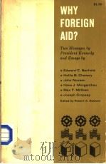 WHY FOREIGH AID? PDF电子版封面 ROBERT A.GOLDWIN