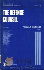 SAGE CRIMINAL JUSTICE SYSTEM ANNALS VOLUME 18 THE DEFENSE COUNSEL PDF电子版封面 WILLIAM F.MCDONALD