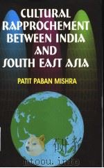 CULTURAL RAPPROCHEMENT BETWEEN INDIA AND SOUTHEAST ASIA PDF电子版封面 PATIT PABAN MISHRA