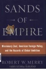 SANDS OF EMPIRE PDF电子版封面 ROBERT W.MERRY