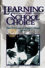 LEARNING FROM SCHOOL CHOICE PDF电子版封面 PAUL E.PETERSON BRYAN C.HASSE