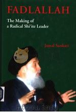 FADLALLAH THE MAKING OF A RADICAL SHI'ITE LEADER PDF电子版封面 JAMAL SANKARI