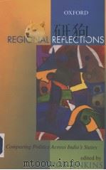 REGIONAL REFLECTIONS COMPARING POLITICS ACROSS INDIA'S STATES PDF电子版封面 ROB JENKINS
