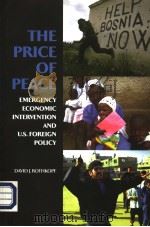 THE PRICE OF PEACE EMERGENCY ECONOMIC INTERVENTION AND U.S.FOREIGN POLICY PDF电子版封面 DAVID J.ROTHKOPF