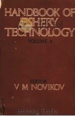 HANDBOOK OF FISHERY TECHNOLOGY VOLUME 4 PDF电子版封面 9061914213 V.M.NOVIKOV