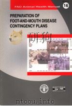 FAO ANIMAL HEALTH MANUAL 16 PREPARATION OF FOOT-AND-MOUTH DISEASE CONTINGENCY PLANS PDF电子版封面 9251048673