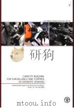 FAO ANIMAL PRODUCTION AND HEALTH 7 CAPACITY BUILDING FOR SURVEILLANCE AND CONTROL OF ZOONOTIC DISE PDF电子版封面 9251053537