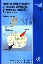 FAO AGRICULTURAL SERVICES BULLETIN 149 HANDLING AND PRESERVATIN OF FRUITS AND VEGETABLES BY COMBIN PDF电子版封面 9251048614