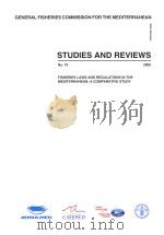 GENERAL FISHERIES COMMISSION FOR THE MEDITERRANEAN  STUDIES AND REVIEWS 2005 NO.75     PDF电子版封面  925105276X   