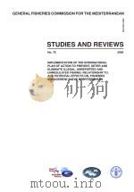 GENERAL FISHERIES COMMISSION FOR THE MEDITERRANEAN STUDIES AND REVIEWS 2005 NO.76 PDF电子版封面 9251053650