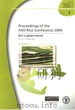 FAO COMMODITIES AND TRADE PROCEEDINGS 1 PROCEEDINGS OF THE FAO RICE CONFERENCE 2004 PDF电子版封面 9251053502