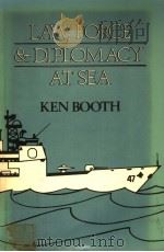LAW,FORCE AND DIPLOMACY AT SEA PDF电子版封面 0042410278 KEN BOOTH