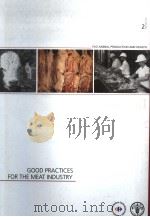 FAO ANIMAL PRODUCTION AND HEALTH 2 GOOD PRACTICES FOR THE MEAT INDUSTRY PDF电子版封面 9251051461