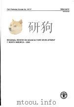 FAO FISHERIES CIRCULAR NO.1017/7 REGLONAL REVIEW ON AQUACULTURE DEVELOPMENT7.NORTH AMERICA-2005 PDF电子版封面