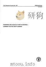 FAO FISHERIES CIRCULAR NO.1007  FISHERIES AND AQUACULTURE IN GEORGIA-CURRENT STATUS AND PLANNING     PDF电子版封面     