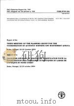 FAO FISHERIES REPORT NO.769  REPORT OF THE THIRD MEETING OF THE PLANNING GROUP FOR THE COORDINATION（ PDF版）