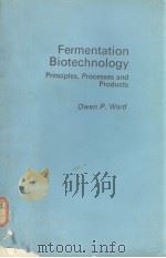 FERMENTATION BIOTECHNOLOGY PDF电子版封面 0335151728 OWEN P.WARD