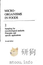 MICRO-ORGANISMS IN FOODS 2 SAMPLING FOR MICROBIOLOGICAL ANALYSIS:PRINCIPLES AND SPECIFIC APPLICATI PDF电子版封面 0802056938