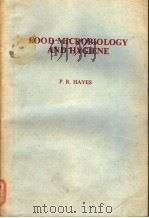 FOOD MICROBIOLOGY AND HYGIENE PDF电子版封面 0853343551 P.R.HAYES