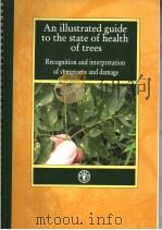 AN ILLUSTRATED GUIDE TO THE STATE OF HEALTH OF TREES PDF电子版封面