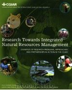 RESEARCH TOWARDS INTERATED NATURAL RESOURCES MANAGEMENT PDF电子版封面 R.R.HARWOOD AND A.H.KASSAM
