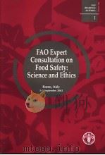 FAO READINGS IN ETHICS 1 FAO EXPERT CONSULTATION ON FOOD SAFETY:SCIENCE AND ETHICS PDF电子版封面 9251050708