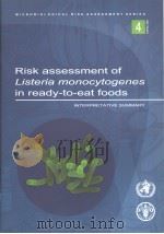 MICROBIOLOGICAL RISK ASSESSMENT SERIES 4 RISK ASSESSMENT OF LISTERIA MONOCYTOGENES IN READY-TO-EAT PDF电子版封面 9251051267
