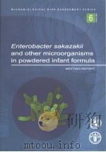 MICROBIOLOGICAL RISK ASSESSMENT SERIES 6 ENTEROBACTER SAKAZAKII AND OTHER MICROORGANISMS IN POWDER PDF电子版封面 925105164X