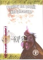 FAO DIVERSIFICATION BOOKLET 3 POUTRY FOR PROFIT AND PLEASURE PDF电子版封面 9251050759