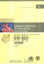 FAO JECFA MONOGRAPHS1 COMBINED COMPENDIUM OF FOOD ADDITIVE SPECIFICATIONS VOLUME3 FOOD ADDITIVES P PDF电子版封面 9251053944