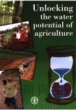 UNLOCKING THE WATER POTENTIAL OF AGRICULTURE PDF电子版封面 9251049114