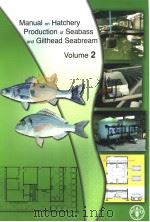 MANUAL ON HATCHERY PRODUCTION OF SEABASS AND GILTHEAD SEABREAM VOLUME2 PDF电子版封面 9251053049