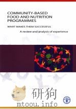 COMMUNITY-BASED FOOD AND NUTRITION WHAT MAKES THEM SUCCESSFUL PDF电子版封面 925105018X