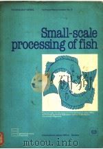 SMALL-SCALE PROCESSING OF FISH PDF电子版封面 9221032051
