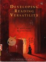 DEVELOPING READING VERSATILITY SEVENTH EDITION PDF电子版封面 W.ROYCE ADAMS BECKY PATTERSON