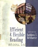 EFFICIENT AND FLEXIBLE READING SIXTH EDITION PDF电子版封面 KATHLEEN T.MCWHORTER