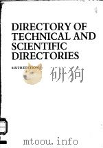 DIRECTORY OF TECHNICAL AND SCIENTIFIC DIRECTORIES SIXTH DEITION PDF电子版封面 0897746376