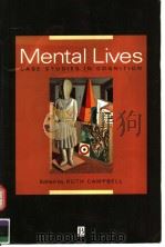 MENTAL LIVES CASE STUDIES IN COGNITION PDF电子版封面 0631175059 RUTH CAMPBELL