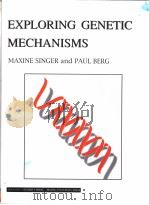 EXPLORING GENETIC MECHANISMS PDF电子版封面 7308023389